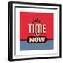 The Time Is Now 1-Lorand Okos-Framed Premium Giclee Print