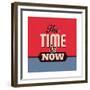 The Time Is Now 1-Lorand Okos-Framed Premium Giclee Print