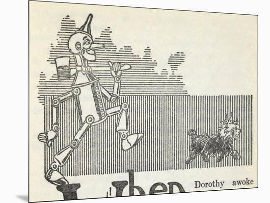 The Tin Woodman, and Toto the Dog-William Denslow-Mounted Giclee Print