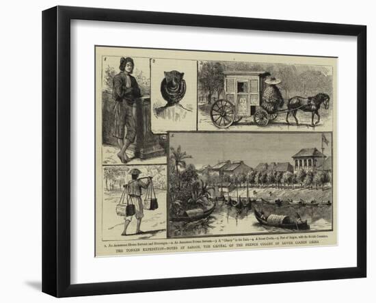 The Tonkin Expedition, Notes at Saigon, the Capital of the French Colony of Lower Cochin China-null-Framed Giclee Print