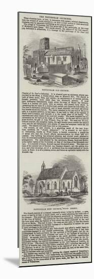 The Tottenham Churches-null-Mounted Premium Giclee Print