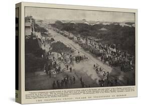 The Transvaal Crisis, Parade of Volunteers at Durban-null-Stretched Canvas