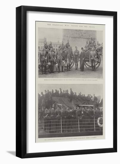 The Transvaal War, Troops for the Front-null-Framed Giclee Print