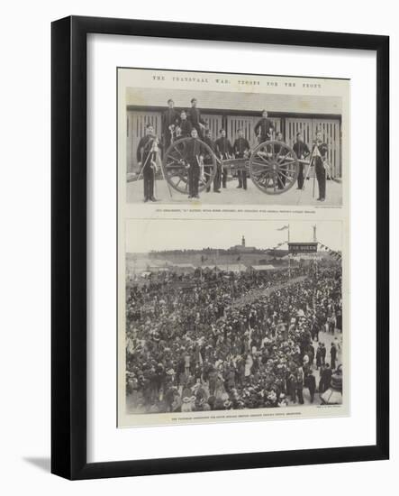 The Transvaal War, Troops for the Front-null-Framed Giclee Print