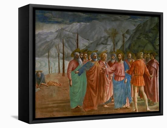 The Tribute Money, 1415-1428-Masaccio-Framed Stretched Canvas