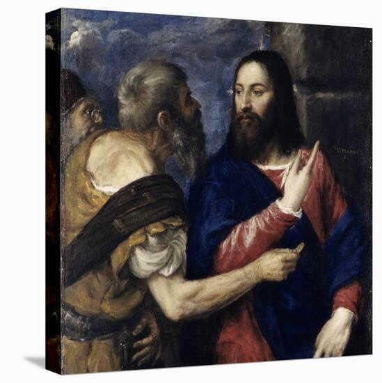 The Tribute Money, 1560-1568-Titian (Tiziano Vecelli)-Stretched Canvas