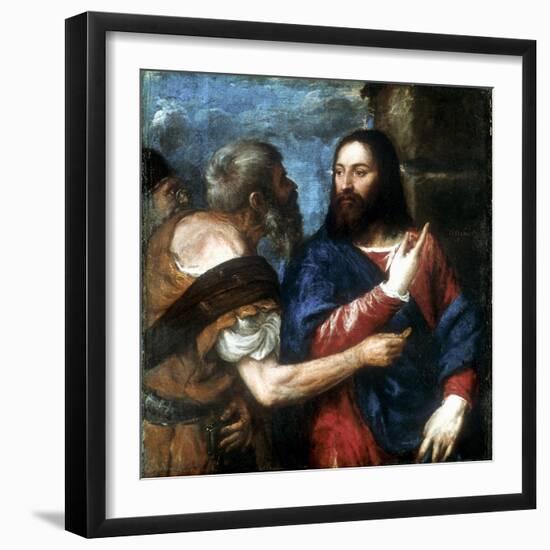 The Tribute Money, 1560-1568-Titian (Tiziano Vecelli)-Framed Giclee Print