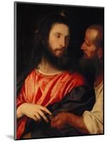 The Tribute Money: Christ and the Pharisee Give Unto Caesar-Titian (Tiziano Vecelli)-Mounted Giclee Print