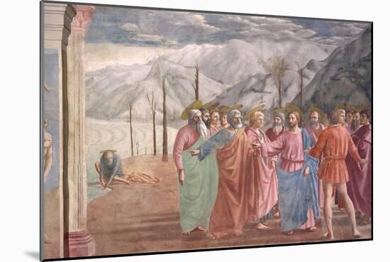 The Tribute Money, from the Brancacci Chapel, c.1426-Tommaso Masaccio-Mounted Giclee Print