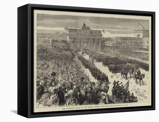 The Triumphal Entry of the German Troops into Berlin, the Brandenburg Gate-null-Framed Stretched Canvas