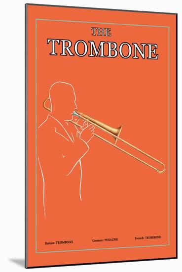 The Trombone-null-Mounted Art Print