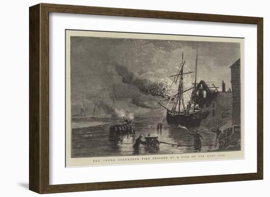 The Truro Volunteer Fire Brigade at a Fire on the Quay Side-null-Framed Giclee Print