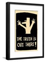 The Truth Is Out There-null-Framed Poster