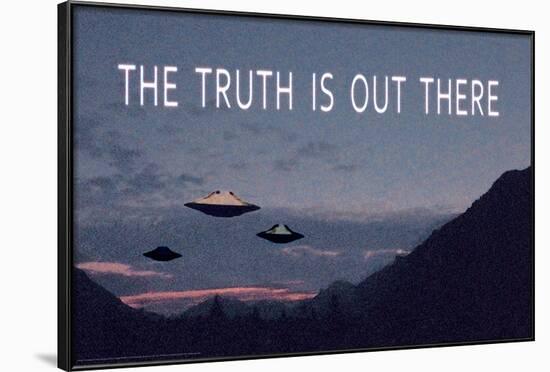 The Truth Is Out There-null-Framed Standard Poster