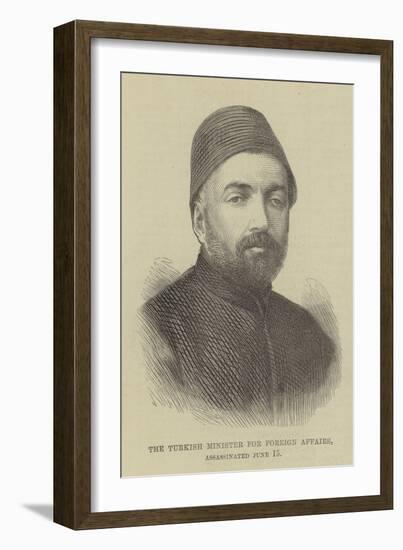 The Turkish Minister for Foreign Affairs, Assassinated 15 June-null-Framed Giclee Print