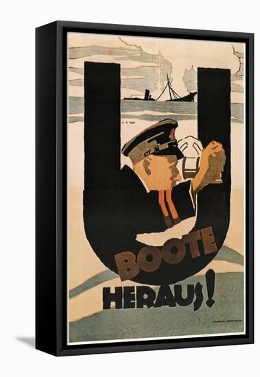 The U-Boats are Out!, 1917-Hans Rudi Erdt-Framed Stretched Canvas