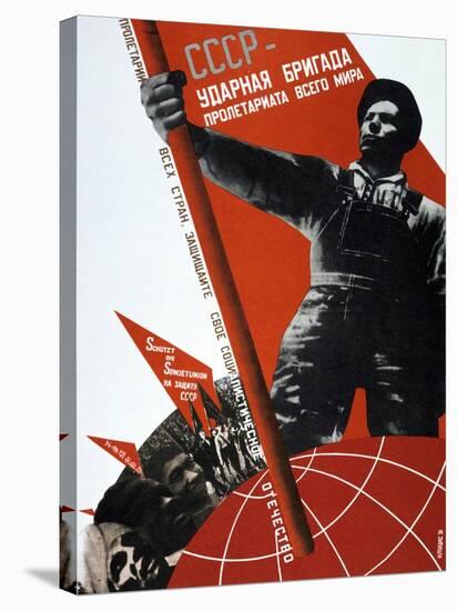 The USSR Is the Crack Brigade of the World Proletariat, 1931-Gustav Klutsis-Stretched Canvas