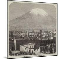 The Volcano of Misti, or Arequipa, in Southern Peru-null-Mounted Giclee Print