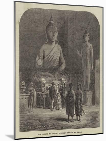 The Voyage to China, Buddhist Temple at Galle-null-Mounted Giclee Print