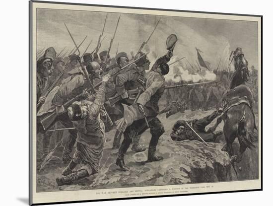 The War Between Bulgaria and Servia-Richard Caton Woodville II-Mounted Giclee Print
