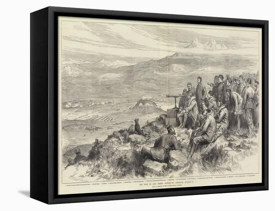 The War in Asia Minor, Battle of Jahnilar, 18 August-null-Framed Stretched Canvas