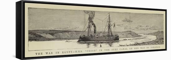 The War in Egypt, HMS Orion in the Suez Canal on Her Way to Ismailia-null-Framed Stretched Canvas