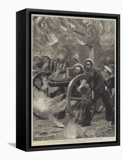 The War in Egypt, Naval Brigade Clearing the Streets of Alexandria with the Gatling Gun-null-Framed Stretched Canvas