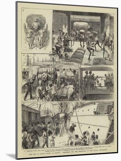 The War in Egypt, Notes at Bombay, Preparing for the Departure of the Indian Contingent-William Ralston-Mounted Giclee Print