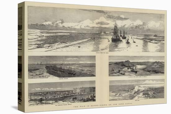 The War in Egypt, Views on the Suez Canal-Charles William Wyllie-Stretched Canvas