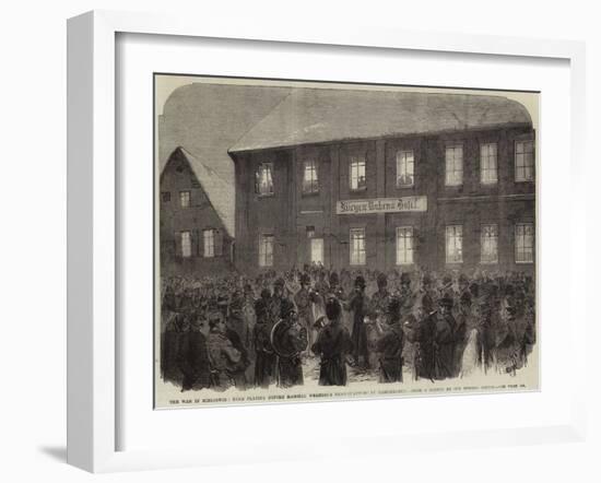 The War in Schleswig, Band Playing before Marshal Wrangel's Head Quarters at Hadersleben-null-Framed Giclee Print