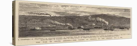 The War in South America, the Taking of Pisagua by the Chilians, 2 November 1879-null-Stretched Canvas