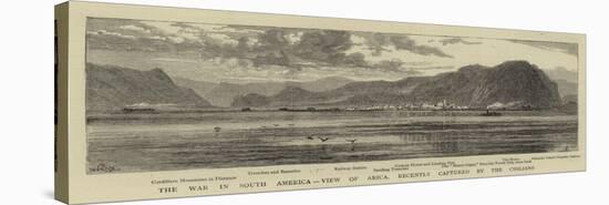 The War in South America, View of Arica, Recently Captured by the Chilians-William Henry James Boot-Stretched Canvas