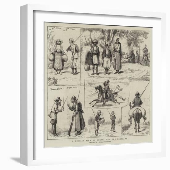 The War in the East, a Russian View of Servia and the Servians-null-Framed Giclee Print