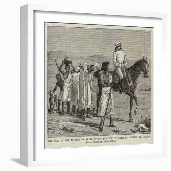 The War in the Soudan, a Rebel Giving Himself Up with His Family at Suakim-null-Framed Giclee Print