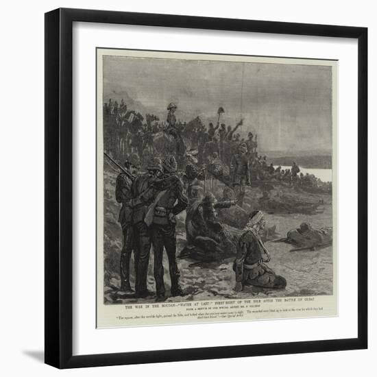 The War in the Soudan, Water at Last, First Sight of the Nile after the Battle of Gubat-Frederic Villiers-Framed Giclee Print