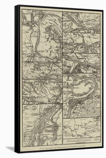 The War, Maps Showing the Situation of Towns and Fortresses on the Danube-null-Framed Stretched Canvas