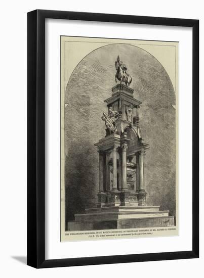 The Wellington Memorial in St Paul's Cathedral as Originally Designed by Mr Alfred G Stevens-Godefroy Durand-Framed Giclee Print