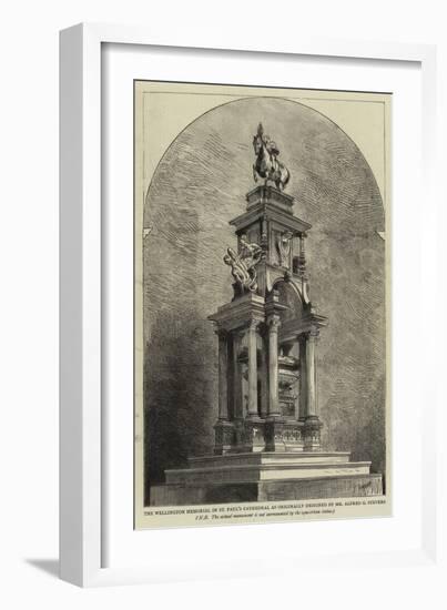 The Wellington Memorial in St Paul's Cathedral as Originally Designed by Mr Alfred G Stevens-Godefroy Durand-Framed Giclee Print