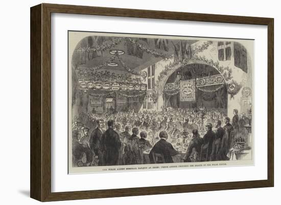 The Welsh Albert Memorial Banquet at Tenby, Prince Arthur Proposing the Health of the Welsh People-null-Framed Giclee Print