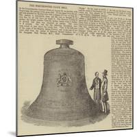 The Westminster Clock Bell-null-Mounted Giclee Print