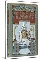 The White Rabbit is Featured on the Cover of the 1908 Edition Published by John Lane Bodley Head-W.h. Walker-Mounted Premium Giclee Print