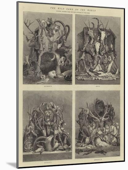 The Wild Game of the World, Hunting Trophies from the Four Quarters of the Globe-null-Mounted Giclee Print