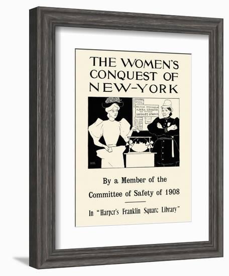 The Women's Conquest of New-York by a Member of the Committee of Safety of 1908-Edward Penfield-Framed Art Print