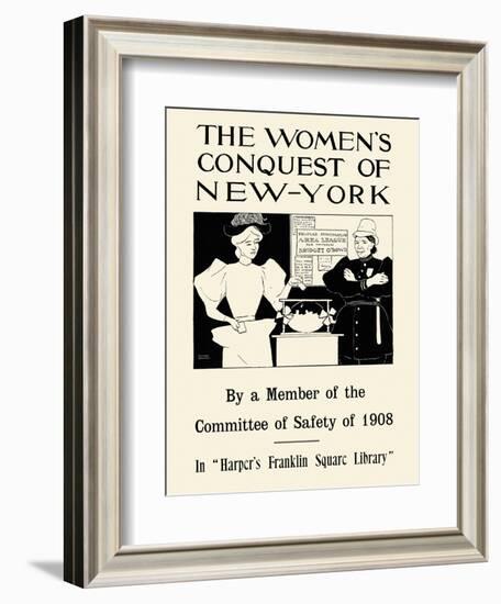 The Women's Conquest of New-York by a Member of the Committee of Safety of 1908-Edward Penfield-Framed Art Print