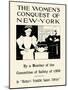 The Women's Conquest of New-York by a Member of the Committee of Safety of 1908-Edward Penfield-Mounted Art Print