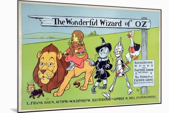 The Wonderful Wizard of Oz and Father Goose, C.1900-William W. Denslow-Mounted Giclee Print