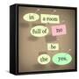 The Words In A Room Full Of No Be The Yes Saying Pinned On A Bulletin Board-iqoncept-Framed Stretched Canvas