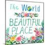 The World Is a Beautiful Place-Ling's Workshop-Mounted Art Print