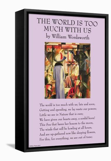 The World Is Too Much With Us-null-Framed Stretched Canvas