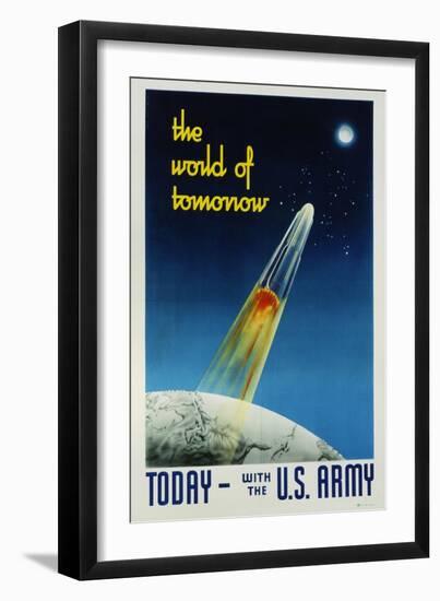 The World of Tomorrow - Today - with the U.S. Army Recruitment Poster by Ted Gotthelp-David Pollack-Framed Giclee Print